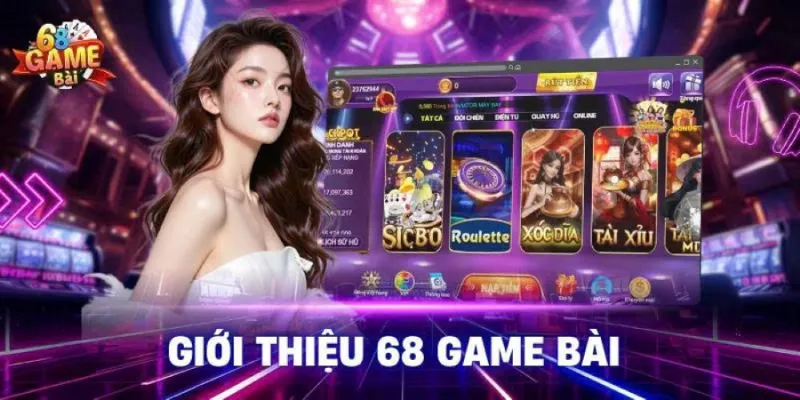 Tổng quan thương hiệu 68gamebai